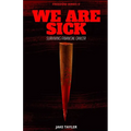 We Are Sick: Learning to Survive Financial Cancer - Paperback