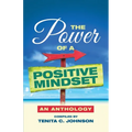 The Power of a Positive Mindset - Paperback