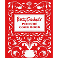 Betty Crocker's Picture Cookbook, Facsimile Edition - Hardcover