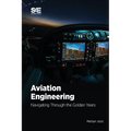 Aviation Engineering: Navigating Through the Golden Years - Paperback