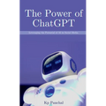 The Power of ChatGPT - Paperback