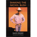 Shaking the Nickel Bush - Paperback
