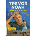 Born a Crime: Stories from a South African Childhood - Paperback