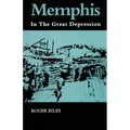 Memphis: In the Great Depression - Paperback