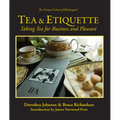 Tea & Etiquette: Taking Tea for Business and Pleasure - Paperback