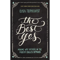 The Best Yes: Making Wise Decisions in the Midst of Endless Demands - Paperback