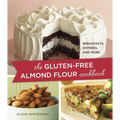 The Gluten-Free Almond Flour Cookbook: Breakfasts, Entrees, and More - Paperback
