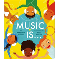 Music Is . . . - Board Book