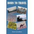 Born to Travel - Paperback