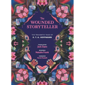 The Wounded Storyteller: The Traumatic Tales of E. T. A. Hoffmann - Hardcover