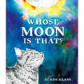 Whose Moon Is That? - Hardcover