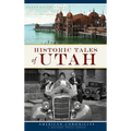 Historic Tales of Utah - Hardcover