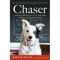 Chaser: Unlocking the Genius of the Dog Who Knows a Thousand Words - Paperback