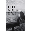 Life Goes On..? - Paperback