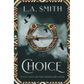 Choice: Book Three of The Traveller's Path - Paperback