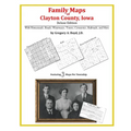 Family Maps of Clayton County, Iowa - Paperback