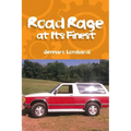 Road Rage: at Its Finest - Paperback