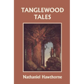Tanglewood Tales, Illustrated Edition (Yesterday's Classics) - Paperback