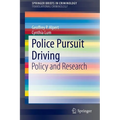 Police Pursuit Driving: Policy and Research - Paperback