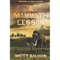 A Mammoth Lesson: Teaching in the Digital Age - Paperback