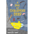 A Dive to Challenger Deep - Paperback