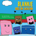 Blankie Goes on Vacation - Paperback