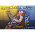 Grumpy Milo & Grumpy Grandpa - Hardcover