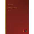 A History of Greece: Vol. VII - Paperback