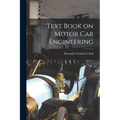 Text Book on Motor Car Engineering - Paperback