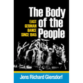 Body of the People: East German Dance Since 1945 - Paperback
