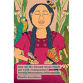 How Do We Become Green People and Earth Communities?: Inventory, Metamorphoses, and Emergenc(i)es - Paperback
