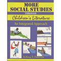 More Social Studies Through Childrens Literature: An Integrated Approach - Paperback