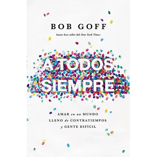 A todos, siempre Softcover Everybody, Always - Paperback