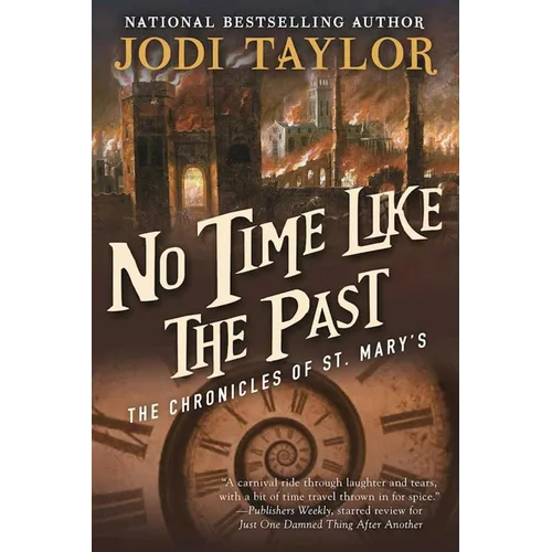 No Time Like the Past: The Chronicles of St. Mary's Book Five - Paperback