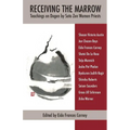 Receiving the Marrow: Teachings on Dogen by Soto Zen Women Priests - Paperback