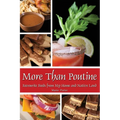 More Than Poutine: Favourite Foods from My Home and Native Land - Paperback