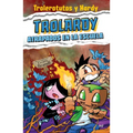 Trolardy 4. Atrapados En La Escuela - Paperback