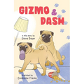 Gizmo & Dash - Hardcover