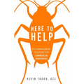 Here to Help: Pest Management Solutions for Commercial Properties - Paperback