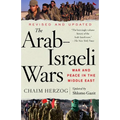 The Arab-Israeli Wars: War and Peace in the Middle East - Paperback