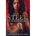 Steel Butterflies - Paperback