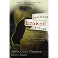 A Restoring Broken Things: What Happens When We Catch a Vision of the New World Jesus Is Creating - Paperback
