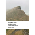 The Almost Christian Discovered (Modern English) - Paperback