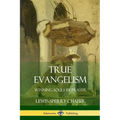 True Evangelism: Winning Souls by Prayer - Paperback