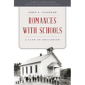 Romances with Schools: A Life of Education - Paperback