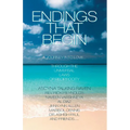 Endings That Begin...: A Journey Into Love Through the Universal Laws of Reciprocity - Paperback