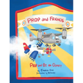 Prop and Friends: Prop and Oz, the Osprey - Paperback