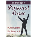 An Invitation to Personal Peace;Guidelines To Help You Move Further Along Your Path - Paperback