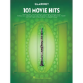 101 Movie Hits for Clarinet Sheet Music Songbook Instrumental Folio for All Levels Includes My Heart Will Go On, Mission Impossible, Eye of the Tiger, - Paperback