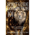Spirit Guide Connection 101: Basics and Exercises for Beginners - Paperback